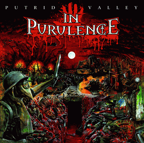 In Purulence : Putrid Valley